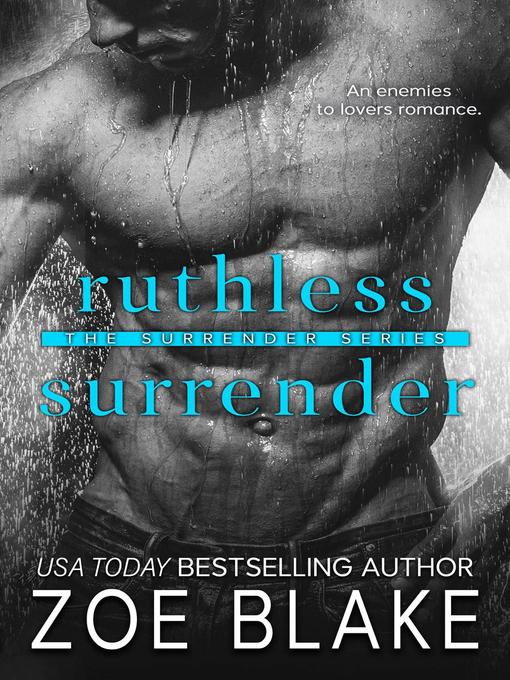 Title details for Ruthless Surrender by Zoe Blake - Available